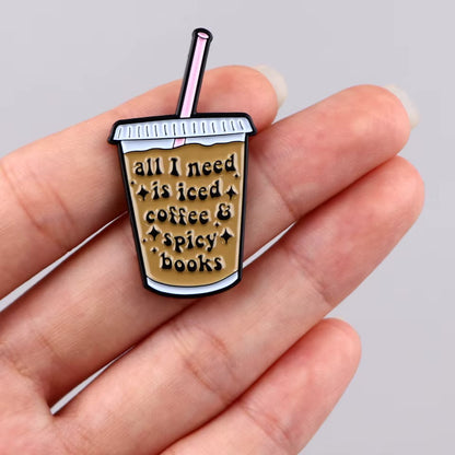 All i need is iced coffee and spicy books Enamel Pin
