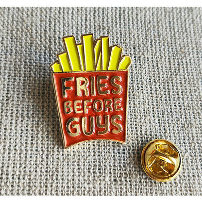 Fries before guys Enamel Pin