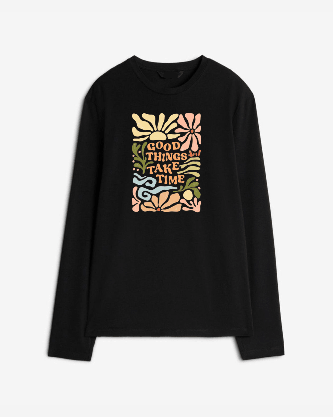 Good things take time Long Sleeve Cotton T-shirt | Pinky Promise